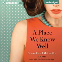 A Place We Knew Well - Christopher Lane, Susan Carol McCarthy, Karen Peakes