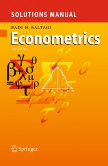 Solutions Manual for Econometrics - Badi Baltagi