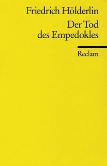 Der Tod des Empedokles - Friedrich Hölderlin