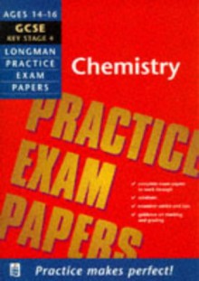 General Certificate Of Secondary Education Chemistry (Longman Mock Exam Papers) - John Sadler