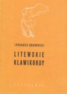 Litewskie klawikordy - Johannes Bobrowski