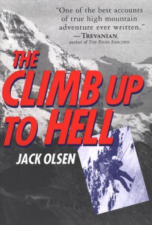 The Climb Up to Hell - Jack Olsen