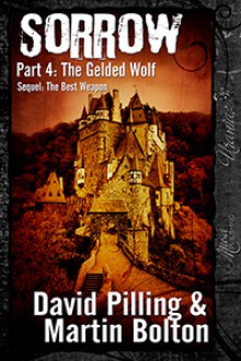 Sorrow: Part 4: The Gelded Wolf - David Pilling, Martin Bolton