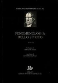 Fenomenologia dello spirito. Vol. 2 - Georg Wilhelm Friedrich Hegel