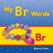 My Br Words - Sharon Coan