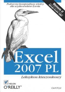 Excel 2007 PL. Leksykon Kieszonkowy. Wydanie II - Curt Frye