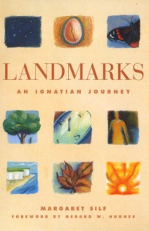 Landmarks: An Ignatian Journey - Margaret Silf