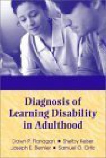 Diagnosis Of Learning Disability In Adulthood - Dawn P. Flanagan