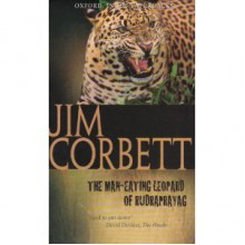 The Man-eating Leopard of Rudraprayag (Oxford India Paperbacks) - Jim Corbett