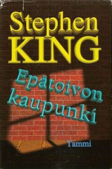 Epätoivon kaupunki - Stephen King