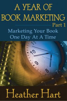 A Year of Book Marketing Part 1 - Heather Hart