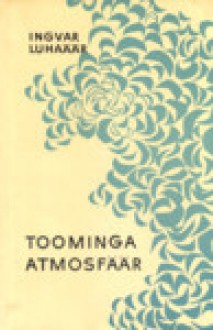 Toominga atmosfäär - Ingver Luhaäär