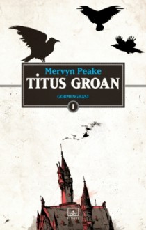 Titus Groan - Mervyn Peake, Dost Körpe