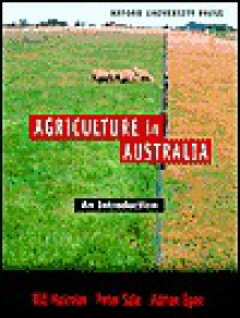 Agriculture In Australia: An Introduction - Lyle R. Malcolm, Peter Sale