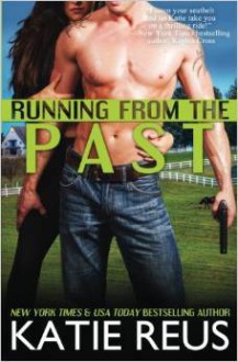 Running From the Past - Katie Reus