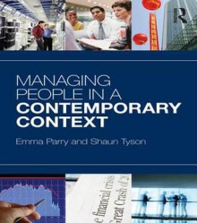 Managing People in a Contemporary Context - Emma Parry, Shaun Tyson