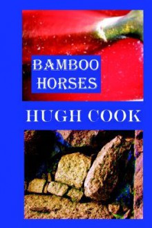 Bamboo Horses - Hugh Cook