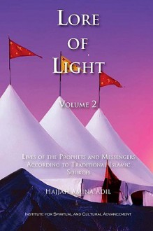 Lore of Light, Volume 2 - Hajjah Adil, Shaykh Muhammad Hisham Kabbani