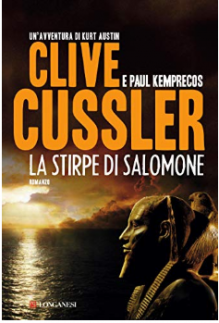 La stirpe di Salomone: NUMA files - Le avventure di Kurt Austin e Joe Zavala - Clive Cussler, Paul Kemprecos