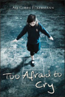 Too afraid to cry - Ali Cobby Eckermann