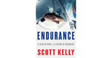 Endurance: A Year in Space, A Lifetime of Discovery - Scott Kelly