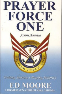 Prayer Force One - Ed Moore