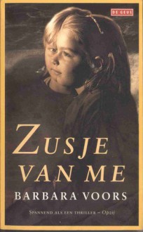 Zusje van me - Barbara Voors