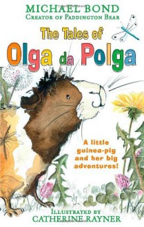 The Tales of Olga Da Polga by Bond Michael (2012-08-02) Paperback - Bond Michael