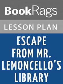 Escape from Mr. Lemoncello's Library Lesson Plans - BookRags