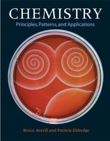 Chemistry: Principles, Patterns, and Applications Volume 1 with Student Access Kit for Masteringgeneralchemistry - Bruce A. Averill