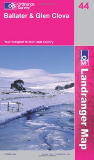 L/R Map 044 Ballater Glen Clova (Landranger Maps) (OS Landranger Map) - Ordnance Survey