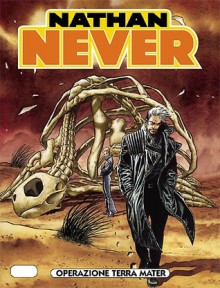 Nathan Never n. 233: Operazione Terra Mater - Michele Medda, Roberto De Angelis