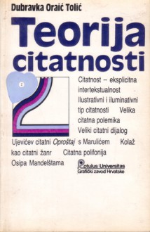 Teorija citatnosti - Dubravka Oraić Tolić