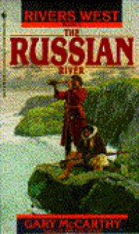 The Russian River - Gary McCarthy