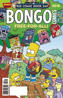 FCBD 2016 BONGO COMICS FREE-FOR-ALL (Net) BONGO COMICS - (W/A/CA) Matt Groening