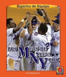 Los Mets De Nueva York / New York Mets (Espiritu De Equipo / Team Spirit) - Mark Stewart