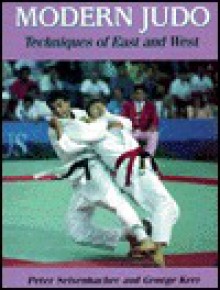 Modern Judo: Techniques of East & West - George Kerr