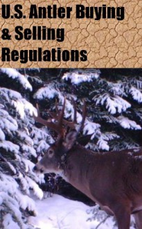 U.S. Antler Buying & Selling Regulations - Alan Jackson