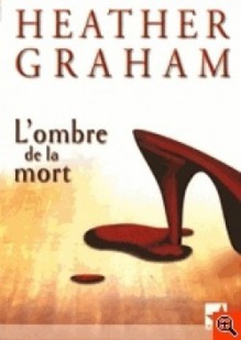 L'ombre de la mort - Heather Graham