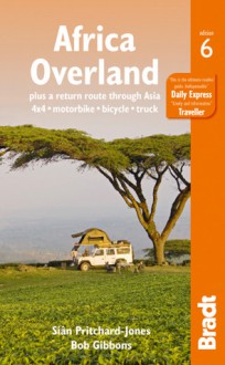 Africa Overland, 6th - Bob Gibbons, Sian Pritchard-Jones