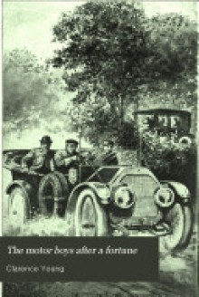 The Motor Boys After a Fortune (Motor Boys #13) - Clarence Young