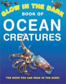 Glow In The Dark Ocean Creatures - Nicholas Harris