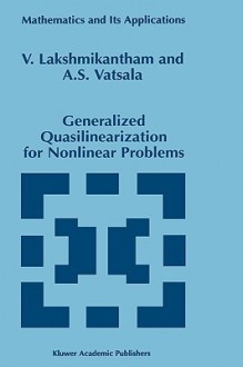 Generalized Quasilinearization for Nonlinear Problems - V. Lakshmikantham