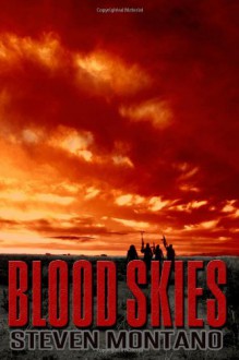 Blood Skies - Steven Montano