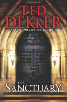 The Sanctuary (Audio) - Ted Dekker