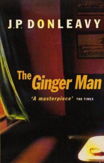 The Ginger Man - J.P. Donleavy