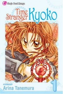 Time Stranger Kyoko, Vol. 1 (Shojo Beat Manga) - Arina Tanemura