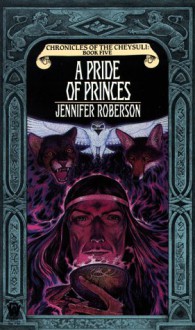 A Pride of Princes - Jennifer Roberson