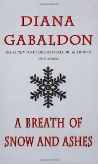 A Breath of Snow and Ashes - Diana Gabaldon