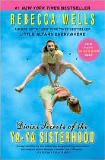 Divine Secrets of the Ya-Ya Sisterhood - 